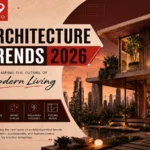 Architecture trends 2026 with sustainable buildings, smart homes, green architecture, and innovative modern living spaces.